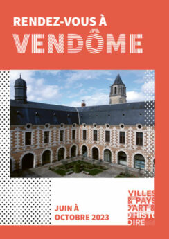 Vendôme Ville dArt et dHistoire Ville de Vendôme Site officiel